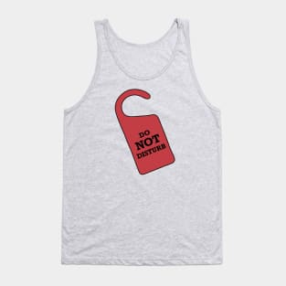 Do Not Disturb DOOR SIGN Tank Top